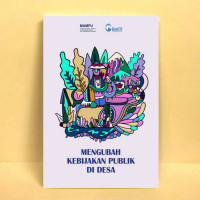 Mengubah Kebijakan Publik di Desa