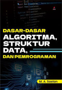 Dasar-Dasar Algoritma, Struktur, Data, Dan Pemrograman