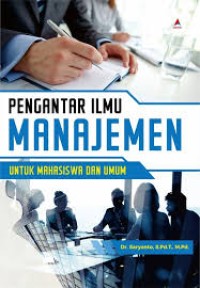 Pengantar Manajemen: Untuk Mahasiswa Dan Umum