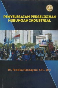 Penyelesaian Perselisihan Hubungan Industrial