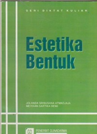 Estetika bentuk: seri diktat kuliah