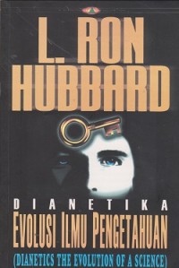 Dianetika evolusi ilmu pengetahuan (dianetics the evolution of a science)