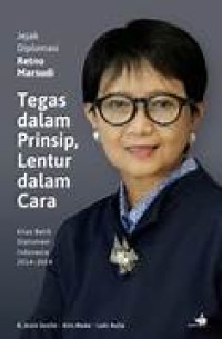 Image of Jejak Diplomasi Retno Marsudi Tegas Dalam Prinsip Lentur dalam cara Kilas balik Diplomasi Indonesia 2014-2024