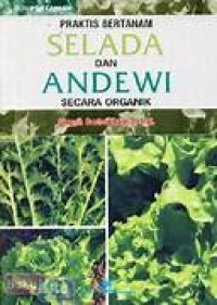 Image of Praktis Bertanam Selada Dan Andewi Secara Organik