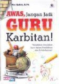 Image of Awas, Jangan Jadi Guru Karbitan