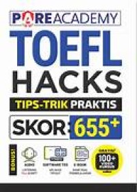 Image of TOEFL Hacks Tips - Trik Praktis Skor : 655+