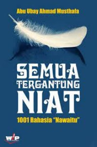Image of Semua Tergantung Niat: 1001 Rahasi 