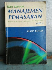 Image of Manajemen Pemasaran: Analisis, Perencanaan, Implementasi dan Pengendalian