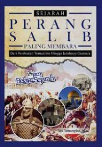 Image of Sejarah Perang Salib Paling Membara: Dari Peebutan Yerusalem Hingga Jatuhnya Granada