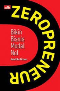 Image of Zeropreneur: Bikin Bisnis Modal Nol