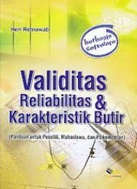 Image of Validitas reliabilitas & Karakteristik Butir (Panduan Untuk Peneliti, Mahasiswa, dan Psikometrian)