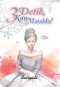 Image of 3 Detik Kau Musuhku