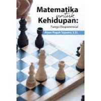 Image of Matematika Untuk Kehidupan: Fungsi Eksponensial