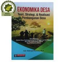 Image of Ekonomi Desa: Teori, Strategi, dan Realisasi Pembangunan Desa
