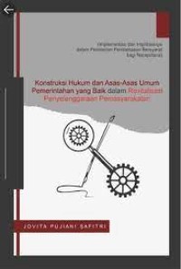 Image of Konstruksi Hukum dan Asas-Asas Umum Pemerintahan yang Baik dalam Revitalisasi Penyelenggaraan Pemasyarakatan