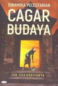 Image of Dinamika Pelestarian Cagar Budaya