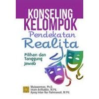 Image of Konseling Kelompok Pendekatan Realita: Pilihan dan Tanggung Jawab