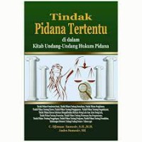 Image of Tindak Pidana Tertentu di Dalam Kitab Undang-Undang Hukum Pidana