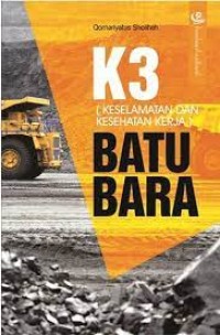 Image of Keselamatan Dan Kesehatan Kerja Batu Bara