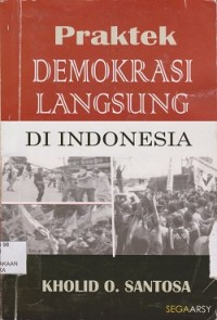 Image of Praktek demokrasi langsung di Indonesia