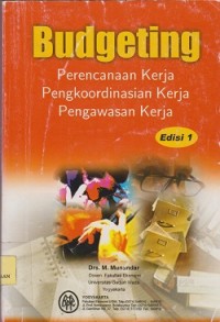 Image of Budgeting perencanaan kerja pengkoordinasian kerja pengawasan kerja