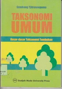 Image of Taksonomi umum : dasar-dasar taksomoni tumbuhan
