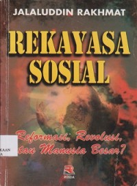 Image of Rekayasa sosial : reformasi, revolusi, atau manusia besar