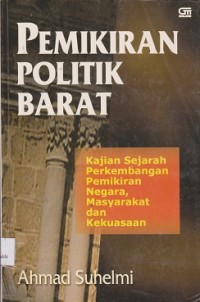 Image of Pemikiran politik barat : kajian sejarah perkembangan pemikiran negara, masyarakat dan kekuasaan