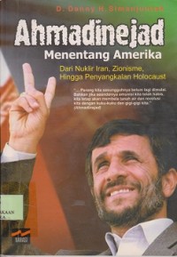 Image of Ahmadinejad menentang Amerika dari nuklir Iran, zionicme hingga penyangkalan holocaust