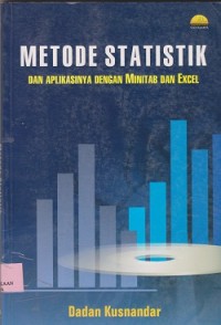 Image of Metode statistik dan aplikasinya dengan minitab dan excel