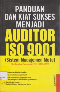 Image of Panduan dan kiat sukses menjadi auditor ISO 9001 berdasarkan persyaratan ISO 19011:2002
