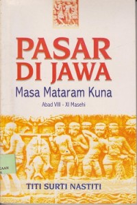 Image of Pasar di Jawa pada masa Mataram Kuna abad VIII-XI, masehi