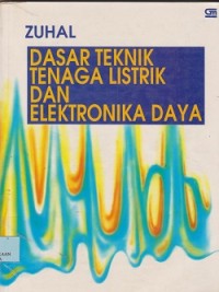 Image of Dasar teknik tenaga listrik dan elektronika daya