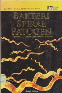 Image of Seri mikrobiologi klinis bakteri spiral patogen (treponema, leptospira, dan borrelia)