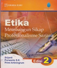 Image of Etika membangun sikap profesionalisme sarjana