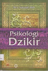 Image of Psikologi dzikir : studi fenomenologi pengalaman transformasi religius
