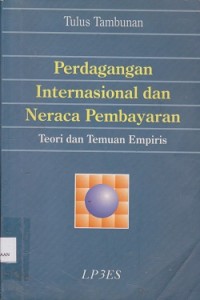 Image of Perdagangan internasional dan neraca pembayaran : teori dan temuan empiris