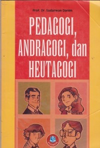 Image of Pedagogi, andragogi, dan heutagogi