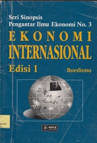 Image of Seri sinopsis pengantar ilmu ekonomi no.3 ekonomi internasional