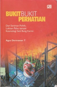 Image of Bukit bukit perhatian dari seniman politik, lukisan palsu sampai kocmologi seni Bung Karno