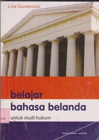 Image of Belajar bahasa belanda untuk studi hukum : pelajaran dasar pemahaman teks-teks bahasa belanda