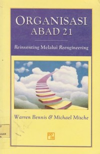 Image of Organisasi abad 21 : reiventing melalui reengineering