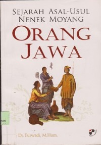 Image of Sejarah asal-usul nenek moyang orang Jawa