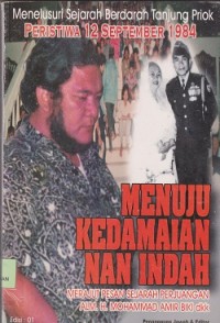Image of Menuju kedamaian nan indah : merajut pesan sejarah perjuangan Alm. H. M. Amir Biki dkk