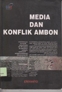 Image of Media dan konflik ambon media,berita dan kerusuhan komunal di ambon 1999-2002