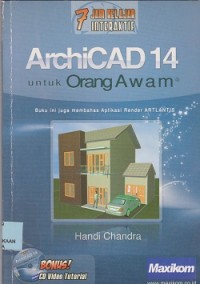 Image of 7 jam belajar interaktif archicad 14 untuk orang awam (CD : compact disc)