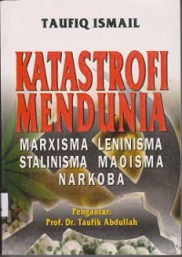Image of Katastrofi mendunia : marxisma leninisma stalinisma maoisma narkoba