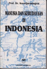 Image of Manusia dan kebudayaan di Indonesia