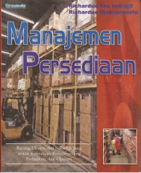 Image of Manajemen persediaan : barang umum dan suku cadang untuk keperluan pemeliharaan, perbaikan dan operasi