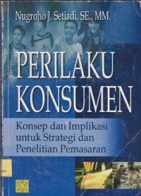 Image of Perilaku konsumen konsep dan implikasi untuk strategi dan penelitian pemasaran
